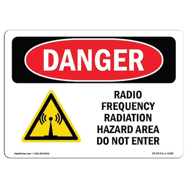 OSHA Sign, Radio Frequency Radiation Hazard Area, 18in X 12in Plastic, 18" W, 12" H, Landscap